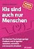 KIs sind auch nur Menschen: Ein bisschen Psychologie genügt: Chatbots und KI-Agenten verstehen, einordnen und souverän einsetzen (German Edition)