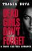 Dead Girls Don't Forget