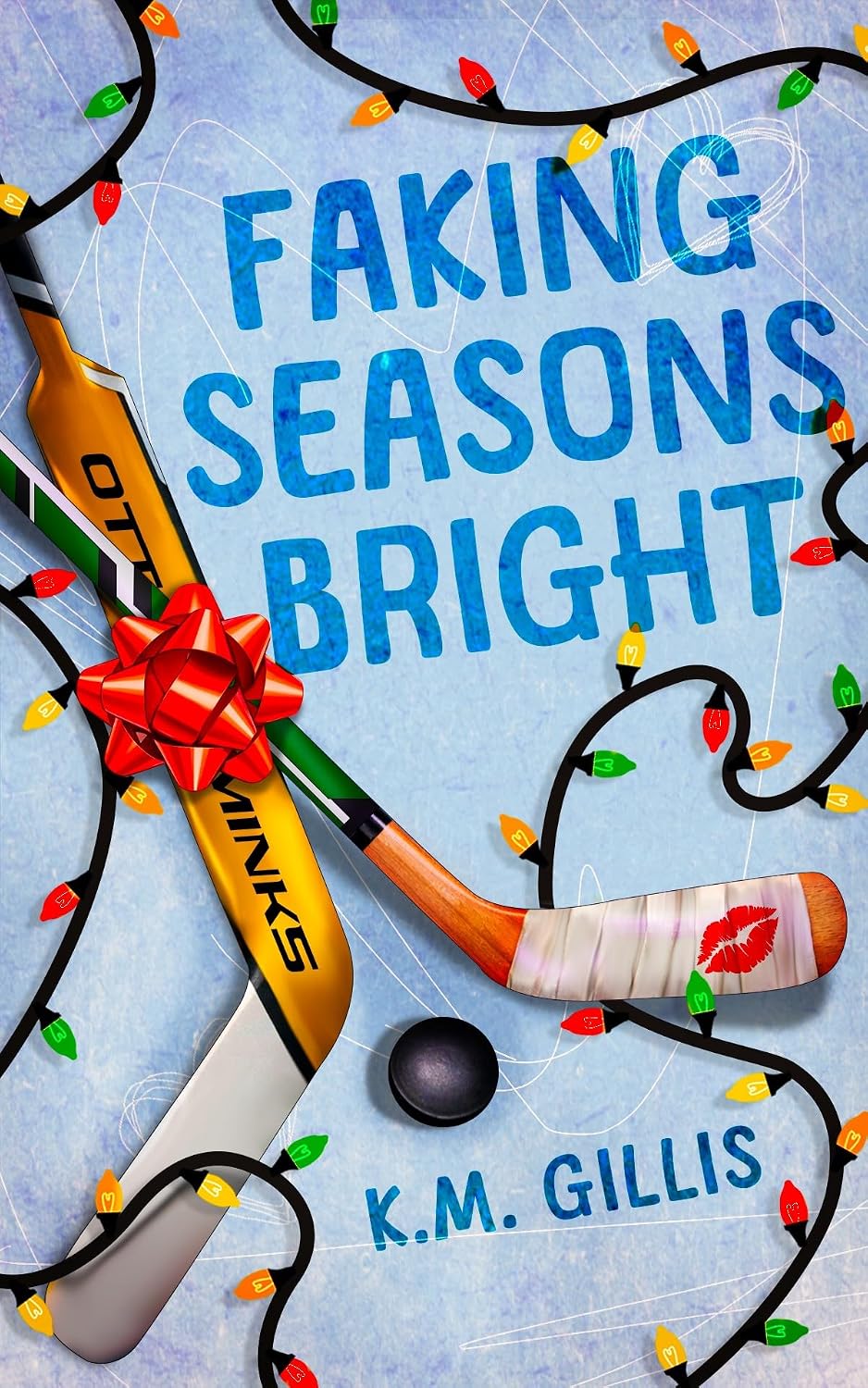 Faking Seasons Bright (The Ottawa Otters, #3)