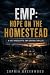 EMP: Hope on the Homestead: A Post-Apocalyptic EMP Survival Thriller