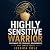 Highly Sensitive Warrior: P...