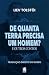 De Quanta Terra Precisa um Homem e Outros Contos by Tolstói Liev
