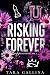 Risking Forever (Forever #1)