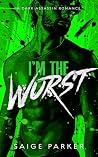 I'm The Worst: A ...