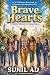 BRAVE HEARTS: A Children's ...