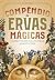 Compêndio De Ervas Mágicas