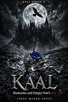 KAAL: Memories and Empty Vow's End: A Dark Gothic Vampire Romance (The KAAL Universe Book 2) KAAL: Memories and Empty Vow's End: A Dark Gothic Vampire Romance (The KAAL Universe Book 2)