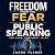 Freedom from the Fear of Pu...