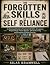 The Forgotten Skills of Self Reliance by Silas Bramwell