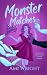 Monster Matches: A collection of short and steamy monster romances