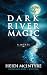 Dark River Magic by Heidi  McIntyre