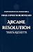 Arcane Resolution: Compulsi...