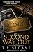 The Second Way Out: A Missi...