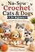 No-Sew Crochet Cats & Dogs ...