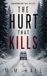 The Hurt That Kills