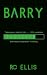 Barry by RC ELLIS