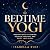 Bedtime Yogi: Meditations t...