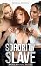 Sorority Slave (Book 1: A fateful pledge): Dark Lesbian BDSM erotica
