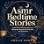 Asmr Bedtime Stories: Gentl...
