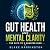Gut Health and Mental Clari...