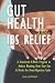 Gut Health for IBS Relief: ...