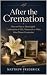After the Cremation: How to...