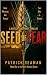 Seed of Fear by Patrick Seaman Seed of Fear by Patrick Seaman