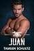 Juan by Tamsen Schultz