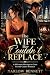The Wife He Couldn't Replac...