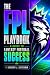 THE FPL PLAYBOOK: A GUIDE T...
