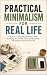 Practical Minimalism for Re...