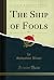 The Ship of Fools, Vol. 1