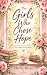 The girls who chose hope : ...
