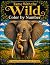Tame With The Wild: Color B...