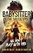 Babysitter of the Apocalypse Book 3 by Courtney Konstantin