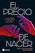 El precio de nacer by Laura Gost
