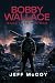 Bobby Wallace: Back Into th...