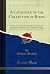 A Catalogue of the Collecti...