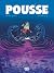 Pousse - Tome 1