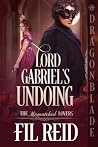 Lord Gabriel’s Un...