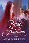 The Bride of Adriane (The Royals of Adriane #1) The Bride of Adriane (The Royals of Adriane #1)