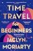 Time Travel for Beginners