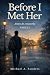 Before I Met Her - Parte I:...