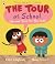 The Tour at School: Because...