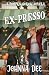 Ex-Presso (Pumpkin Hollow)