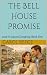 The Bell House Promise