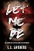 Let Me Be