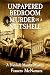 Unpapered Bedroom Murder in...