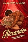 Alexander (Monarchs of Eros) Book cover for Alexander (Monarchs of Eros)