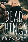 Dead Things
